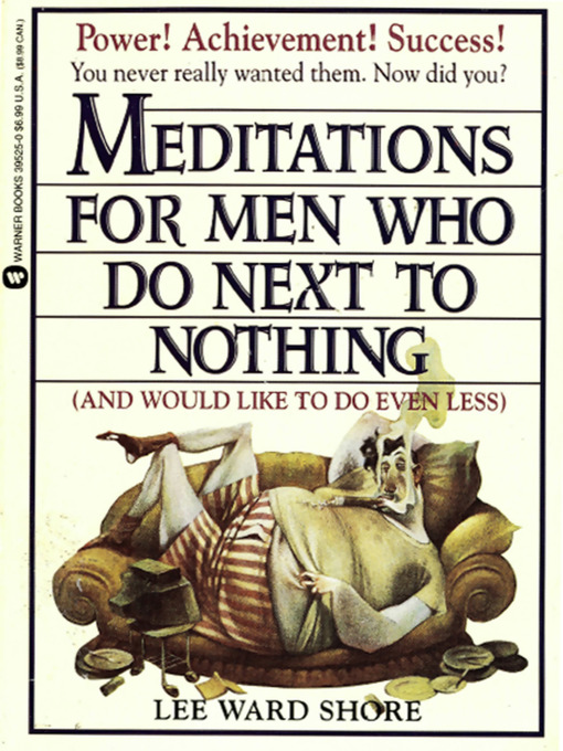 Title details for Meditations for Men Who Do Next to Nothing (and Would Like to Do Even Less) by N. K. Peske - Available